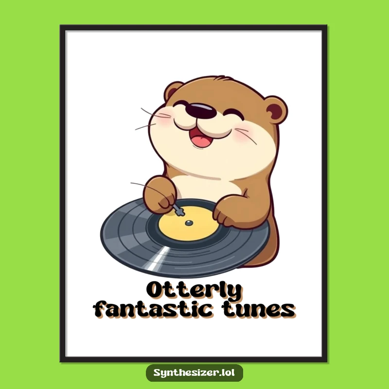 Funny Otter DJ Poster: Otter Scratches Vinyl with Joy, Hilarious Music Art Gift