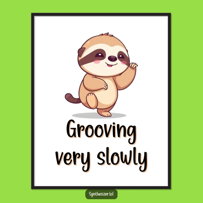 Funny Sloth Tapping Foot Poster: Wall Art for a Hilarious & Joyful Home