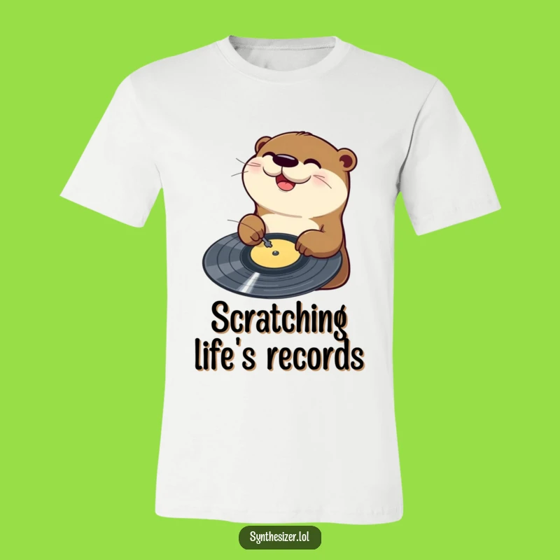 Funny Otter DJ T-Shirt: Otter Scratches Vinyl with Joy, Hilarious Music Tee Gift